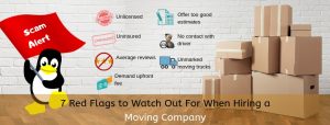 7 Red Flags to Watch Out For When Hiring a Moving Company