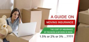 The Types and Costs of Moving Insurance by Packers and Movers in India