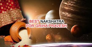 best-nakshatra-for-griha-pravesh-housewarming