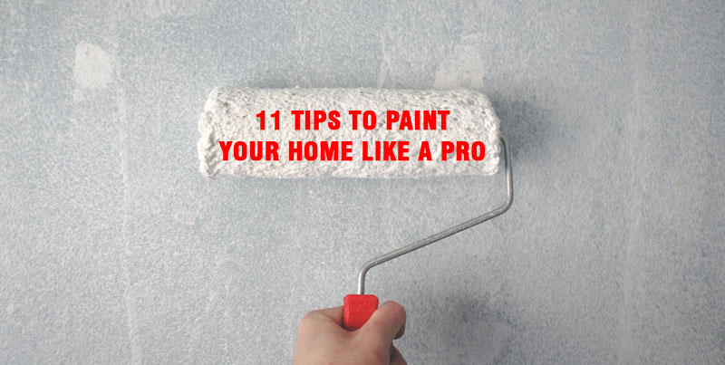House Painting: Top 11 Tips to Paint Your Home Like a Pro