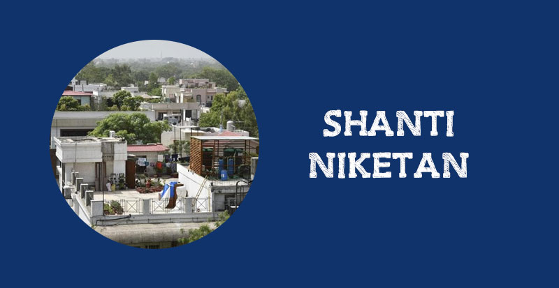 shanti-niketan-posh-area-in-delhi