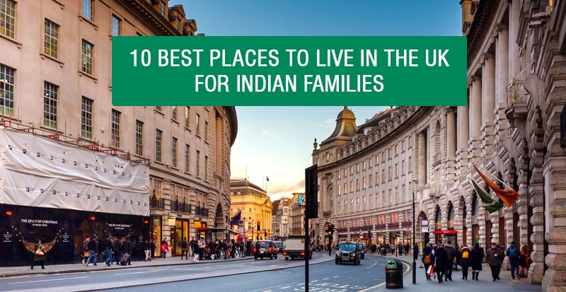 best-places-to-live-the-uk-for-indian-families