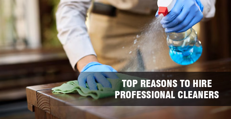reasons-to-hire-professional-cleaners