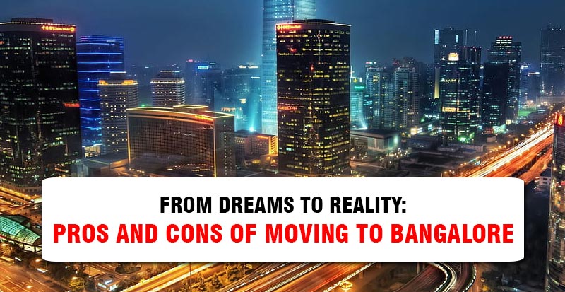 pros-and-cons-of-moving-to-bangalore